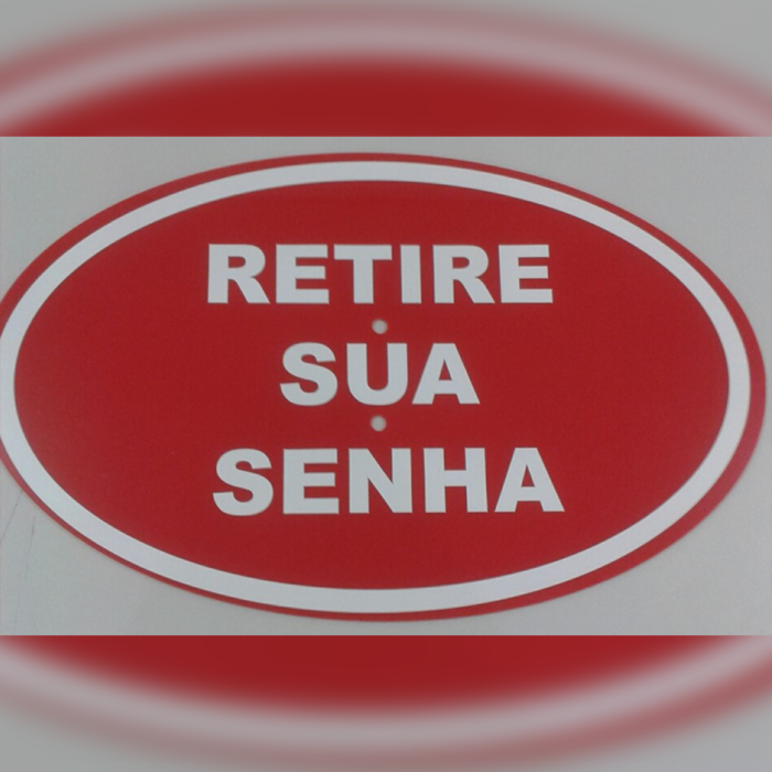 Placa "Retire sua senha"